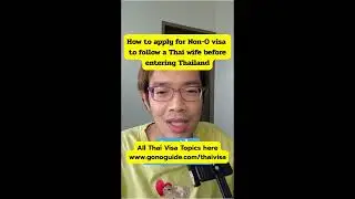 How to apply for Non-O visa to follow a Thai wife before entering Thailand  #gonoguide