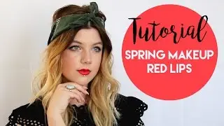 Spring Makeup Tutorial - Red Lips