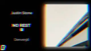Justin Stone - No Rest