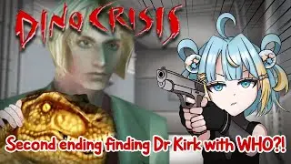 【DINOCRISIS】Playing the 2nd ending to find fake british Dr Kirk 🧑‍⚕️🦖【Penny Puffball】