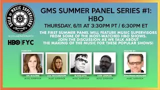GMS Summer Panel Series #1: HBO