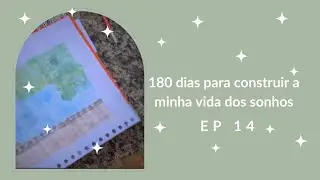 180 dias construindo minha vida dos sonhos | ep 14. | lava lou&ccedil;a e fala, finalmente de f&eacute;rias