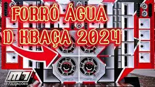 FORR&Oacute; &Aacute;GUA D KBA&Ccedil;A M&Uacute;SICAS IN&Eacute;DITA 2024 OUTUBRO ATUALIZADO