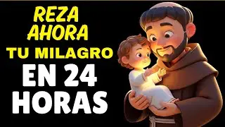REZA ESTA ORACIÓN A SAN ANTONIO DE PADUA 🙏 TU MILAGRO LLEGA EN 24 HORAS