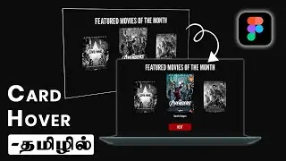 Create Interactive Card Hover Effect In Figma | Ui Ux Tutorial Explained In Tamil