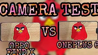Oppo find x vs oneplus 6 camera test