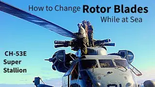 This is How to Change Rotor Blade of the Super Stallion while at Sea aboard the Amphibuos Ship
