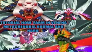 Tutorial how farm in Venena Metacoenubia Normal and Hard