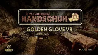 The Golden Glove (2019) | VR PLAY THE GAME | Jonas Dassler | Adam Bousdoukos | Margarete Tiesel