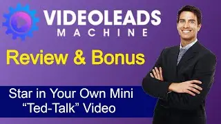 VideoLeadsMachine Review - Star in Your Own Mini &ldquo;Ted-Talk&rdquo; Video