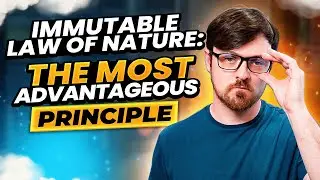 Immutable Law of Nature: The Most Advantageous Principle