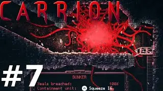 CARRION - Part 7 Gameplay Playthrough (The Bunker)