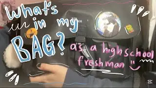 BACK TO SCHOOL: what&rsquo;s in my bag as a high school freshman! 