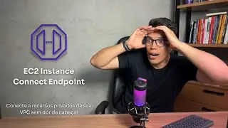 EC2 Instance Connect Endpoint - Conecte &agrave;s suas inst&acirc;ncias EC2 de forma PRIVADA!