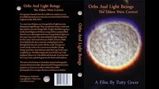 Orbs and Light Beings - Movie Trailer&nbsp;from Patty Greer Films
