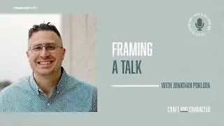 Framing a Talk with Jonathan Pokluda