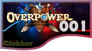 Overpower ★ Overpower MOBA Lets Play ★ Overpower German Deutsch #001