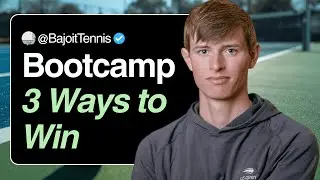 Bajoit Tennis Bootcamp Day 11: 3 Ways to Win Tennis Matches