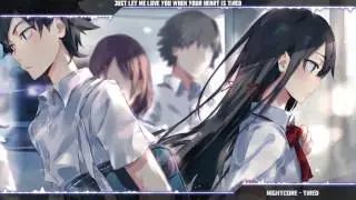 Nightcore - Tired [Alan Walker]