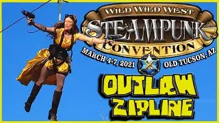 Wild Wild West Con 9 At Old Tucson -  Steam Punk Belle Rides Outlaw Zipline