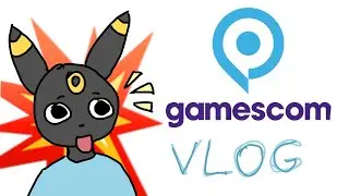 GAMESCOM VLOG