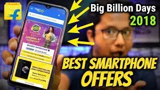 Flipkart Big Billion Days 2018 | Best Smartphone Offers with Huge Discounts | Data Dock