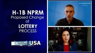 H-1B Proposed Rule NPRM | Change of Lottery Process for H-1B Petitions