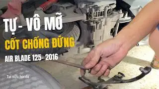 Tự tay -vô mỡ cốt chống đứng xe Air Blade 125-2016 #tuisuahonda #ab125 #xehonda