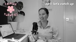 episode 1: let's catch up