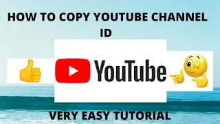 HOW TO COPY YOUTUBE CHANNEL ID