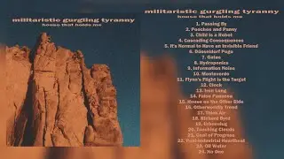 Militaristic Gurgling Tyranny - House That Holds Me (Full LP) [2025, Ambient, Noise]
