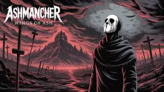 Ashmancher &ndash; Wings of Ash | Brutal Blackened Death Metal Ritual