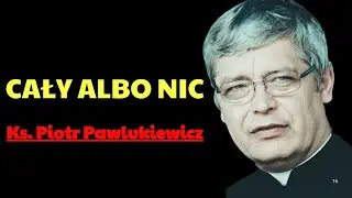 Oddajesz Bogu wszystko… czy tylko to, co wygodne¿ | Ks. Piotr Pawlukiewicz Modlitwa