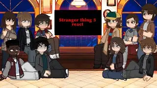Stranger things 5 react to Volume 2 (Will & Robin mostly) 