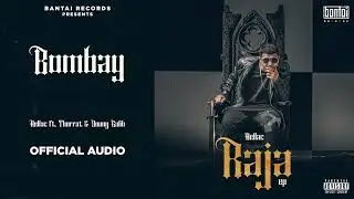 BOMBAY - HELLAC FT THORATT & YOUNG GALIB ( OFFICIAL AUDIO ) | RAJA EP | BANTAI RECORDS