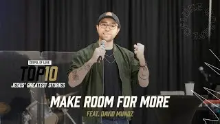 Make Room for More | Odyssey Church (ft. David Mu&ntilde;oz)