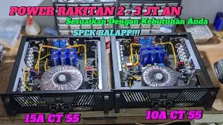 POWER RAKITAN SPEK BALAP HARGA 2 - 3JT AN - Power 10A CT 55 dan 15A CT 55