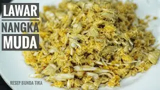 Resep Lawar Nangka Muda - Cara Membuat Lawar angka || Resep Bunda Tika