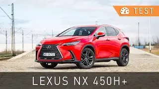 Lexus NX 450h+ Prestige (2023) - test [PL] | PIERWSZA HYBRYDA PLUG-IN