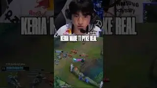 KERIA MADE T1 PYKE REAL