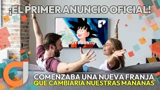 &iexcl;El Primer Anuncio Oficial! Comenzaba una nueva franja: Los #AnimesDel1