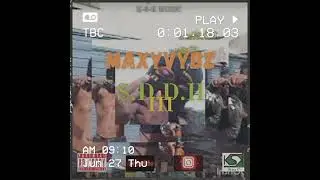 MaxyVybz - SDDH 3