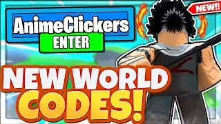 7 SECRET OP *NEW WORLD* UPDATE CODES In Roblox Anime Clicker Simulator!