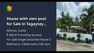 House with own pool for Sale in Tagaytay Royale Estates Alfonso Cavite