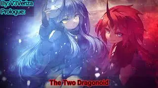 What if Rimuru Got Reincarnated as A Dragonoid | The Two Dragonoid | By V3Veriza | Prologue