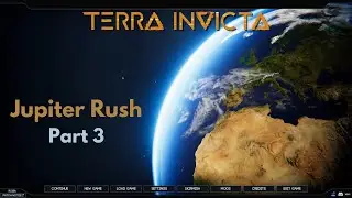 How to Reach Jupiter FAST in Terra Invicta (Jupiter Rush Guide &ndash; 2022 Start Part 3)