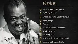 Louis Armstrong: The Ultimate Jazz & Soul Classics 50s 60s 70s🎺