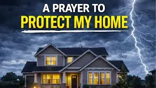 Prayer To Consecrate Your Home To God And Guard Your Family