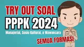 [PART 13] TRY OUT SOAL PPPK 2024 SEMUA FORMASI