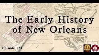 167 Eberhard Faber, The Early History of New Orleans